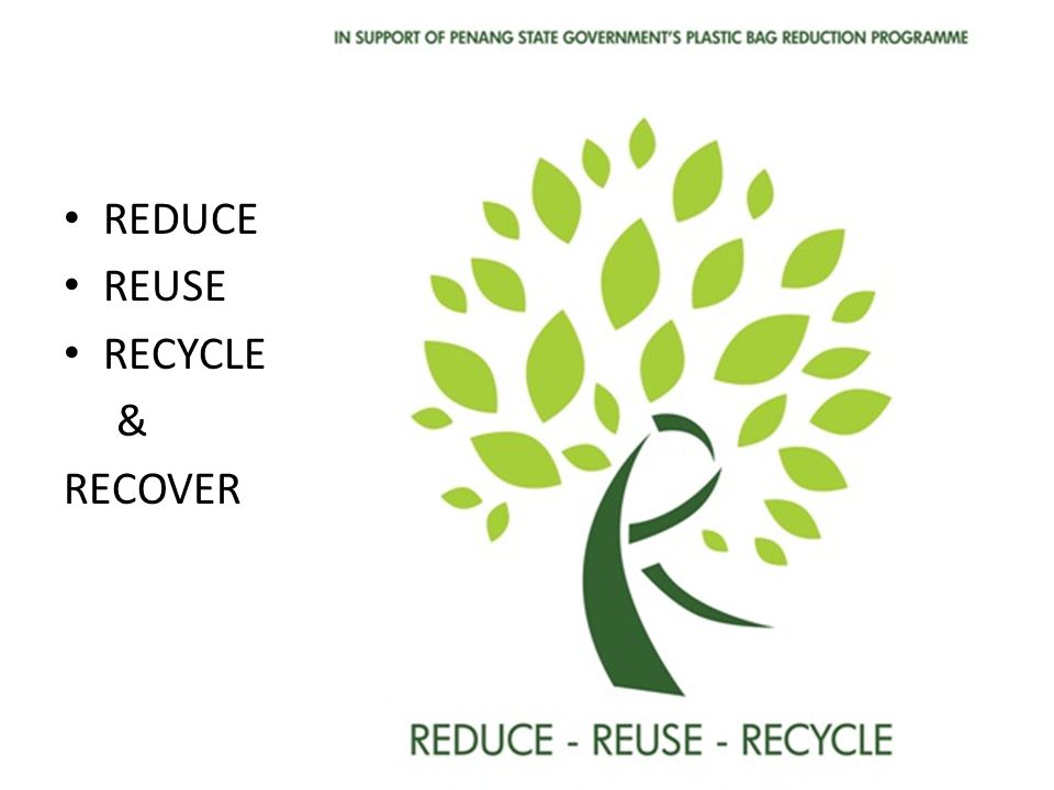 Reduce reuse recycle recover
